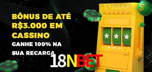 18Nbet melhor bônus de depósito